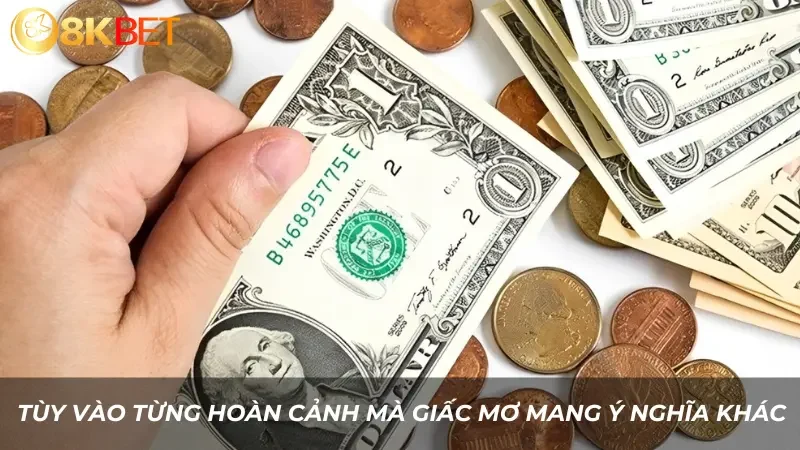 Tùy vào từng hoàn cảnh mà giấc mơ mang một ý nghĩa khác